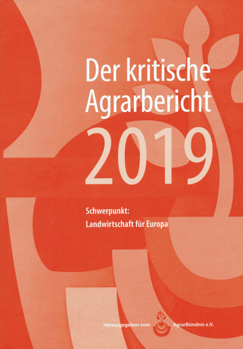 Der Kritische Agrarbericht 2019